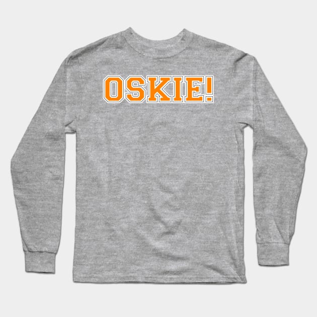 Oskie! Long Sleeve T-Shirt by BigOrangeShirtShop